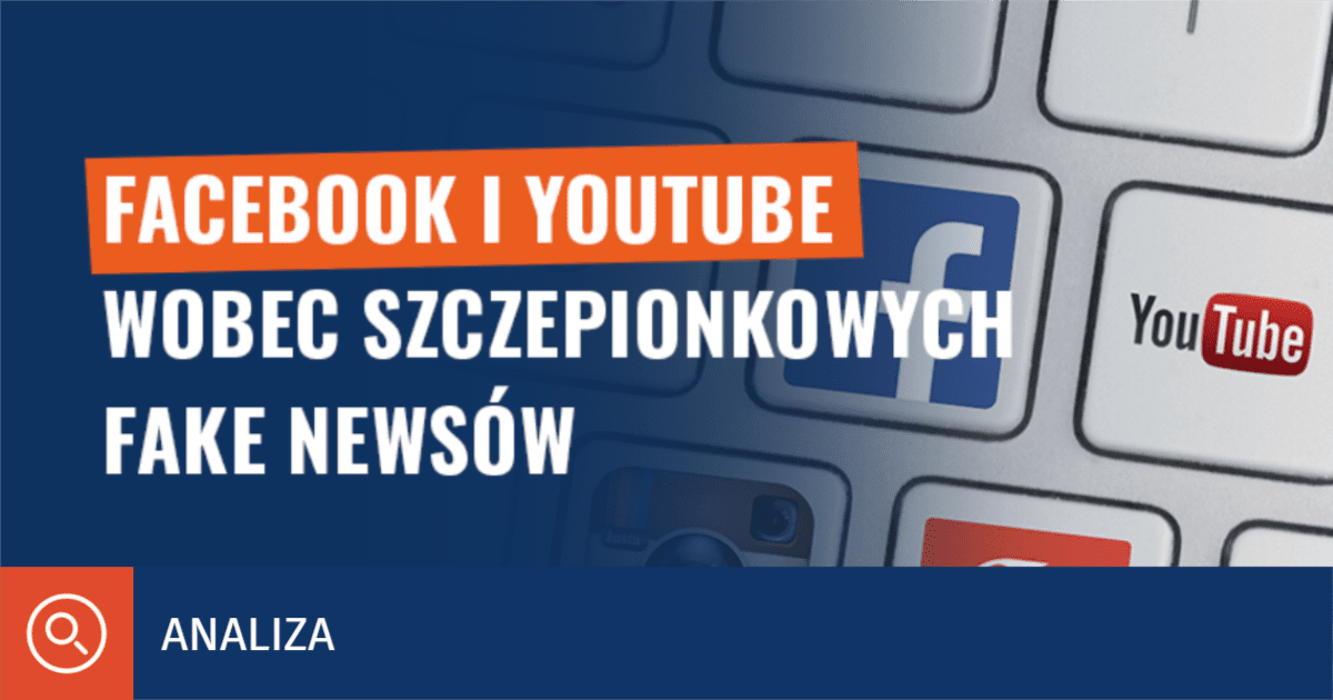 Facebook I Youtube Wobec Szczepionkowych Fake News W