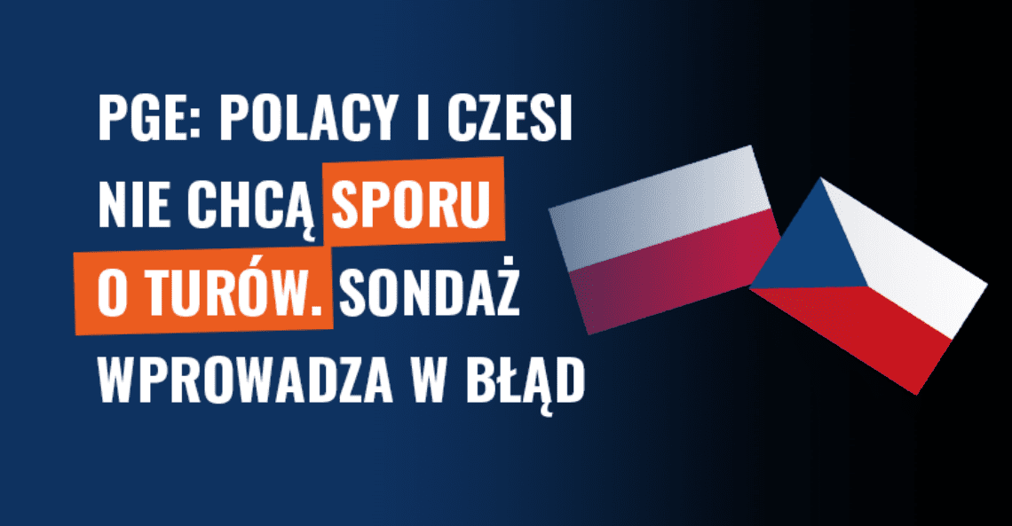 Polacy i Czesi nie chcą sporu o Turów? Sondaż PGE wprowadza w błąd