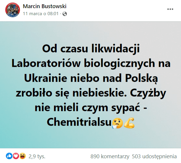 Wpis na Facebooku, w którym podano, że od czasu likwidacji laboratoriów biologicznych na Ukrainie niebo nad Polską zrobiło się niebieskie. Na post zareagowało ponad 2,9 tys. osób, a ponad 500 udostępniło go dalej.