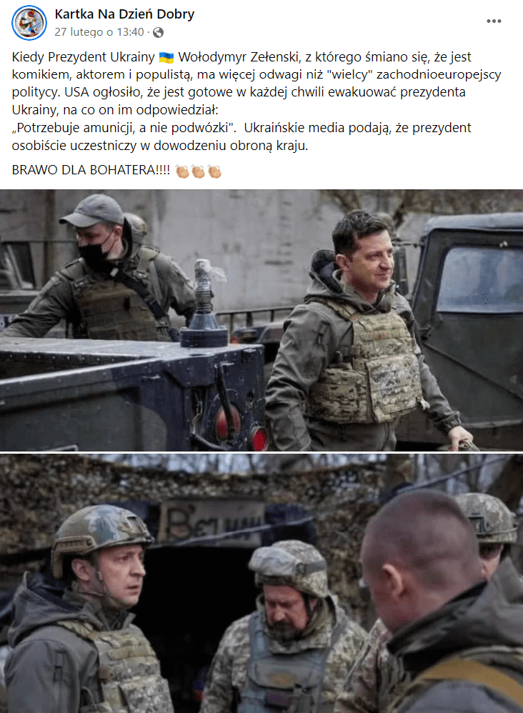 Zrzut ekranu wpisu na Facebooku, w którym zamieszczono dwa zdjęcia ukraińskiego prezydenta. Na pierwszym z nich widać go w wojskowym ubraniu na tle wojskowych samochodów. Na drugim prowadzi rozmowę z innymi żołnierzami.