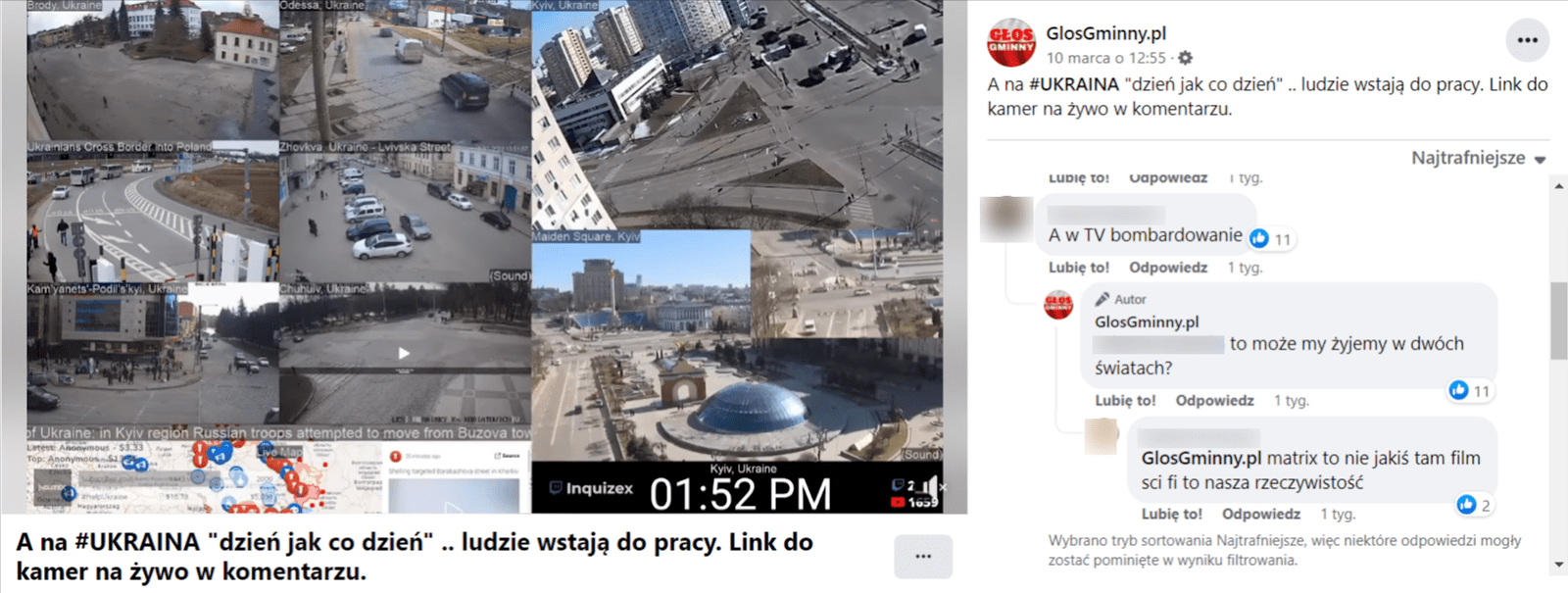 Zrzut ekranu wpisu na Facebooku, w którym zamieszczono nagrania z kamer z różnych miast Ukrainy. Autor sugerował swoim odbiorcom, że wojna na Ukrainie jest kreowana przez media.