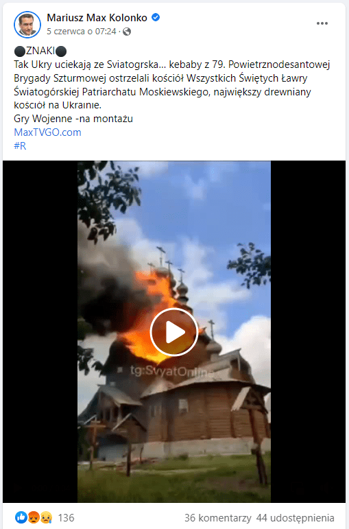 Zrzut ekranu posta na Facebooku. W kadrze udostępnionego filmu widzimy drewnianą cerkiew, której dach płonie.