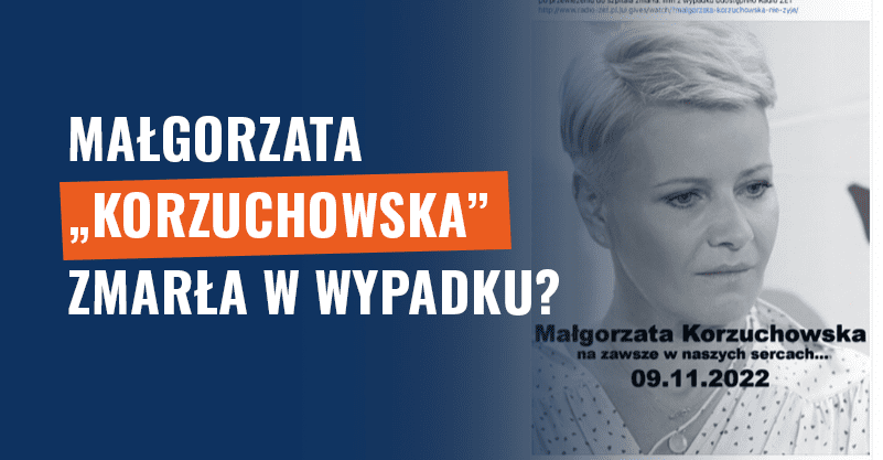 Małgorzata „Korzuchowska” zmarła w wypadku? Kolejne oszustwo!