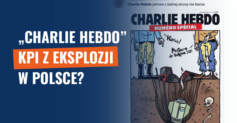 „Charlie Hebdo” kpi z eksplozji w Polsce? To fake news!