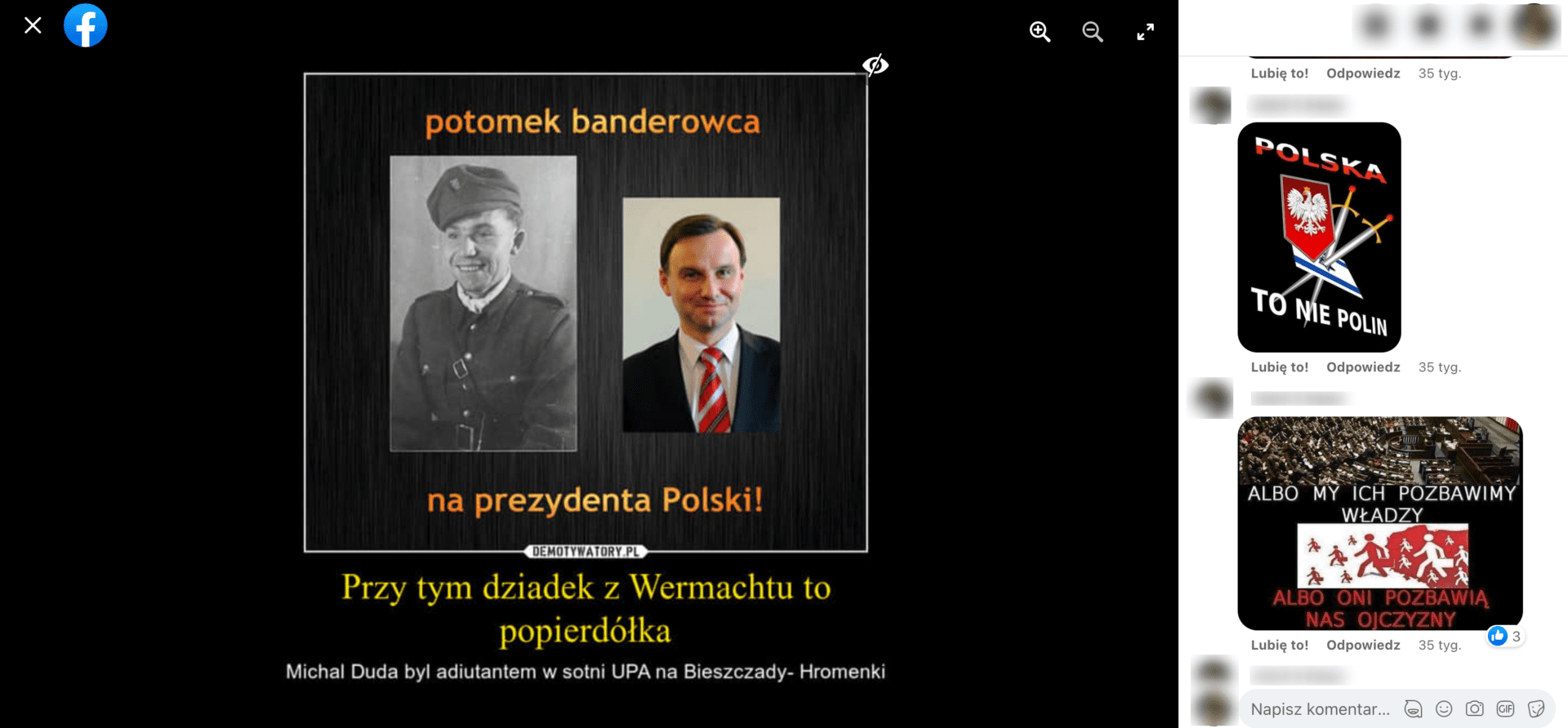 Zrzut ekranu posta, w którym zamieszczono informację, że Andrzej Duda ma ukraińskie korzenie. Widoczne są komentarze, w których udostępniono obrazki z napisami o treści: „Polska to nie Polin” i „albo my ich pozbawimy władzy, albo oni pozbawią nas ojczyzny”.