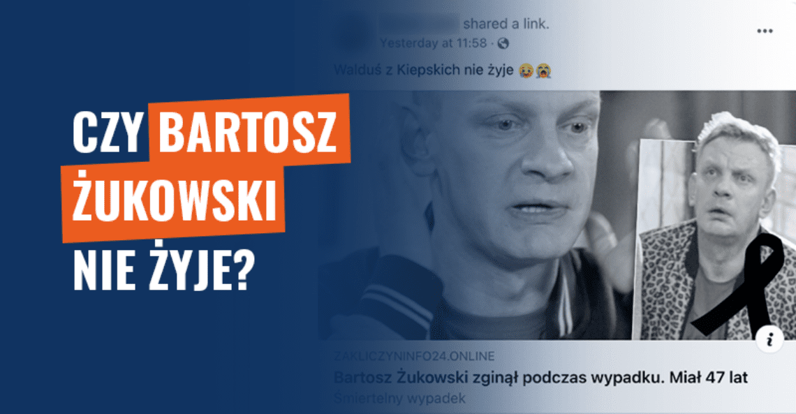Czy Bartosz Żukowski nie żyje? Internetowe oszustwo!