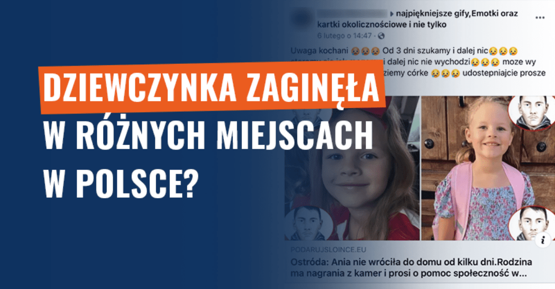 Dziewczynka zaginęła w różnych miejscach w Polsce? Fałsz!
