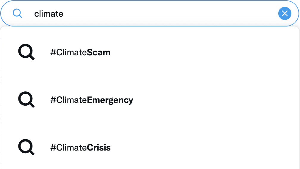 Pierwsze trzy wyniki wyszukiwania po wpisaniu #climate w wyszukiwarkę Twittera: #climatescam, #climatejustice, #climatemergency.