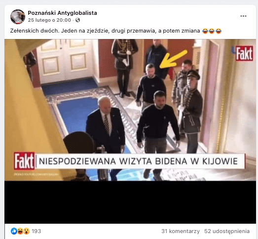 Wpis na Facebooku ze zrzutem ekranu z wizyty prezydenta Bidena w Kijowie. W kadrze widać korytarz zakończony schodami, po których idą wspólnie prezydent Biden i Zełeński. Za nimi w korytarzu stoi kilka osób. Na jedną z nich skierowana jest żółta strzałka. Zasugerowano w ten sposób, że jest to sobowtór prezydenta