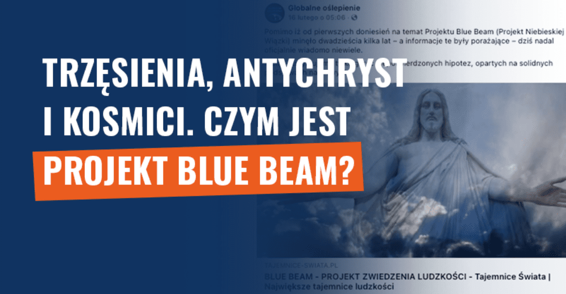 Trzęsienia, Antychryst i kosmici. Czym jest Projekt Blue Beam?