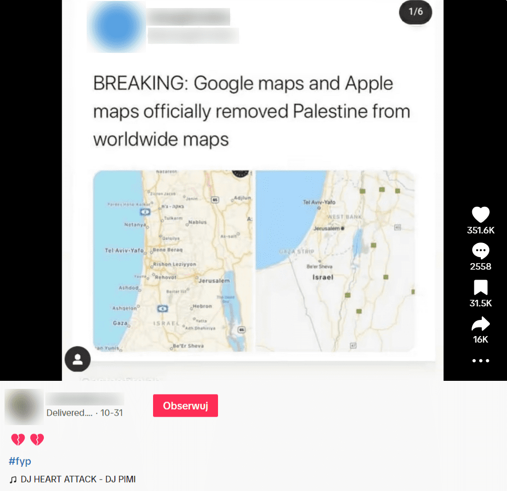 Zrzut ekranu z posta na TikToku. Na ekranie widok mapy internetowej, na której nie ma zaznaczonej Palestyny. Informacja, że Google i Apple usunęło kraj z map. 351,6 tys. polubień. 2558 komentarzy. 31,5 tys. zapisów. 16 tys. udostępnień. 