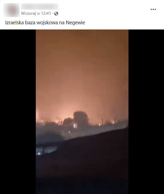 Zrzut ekranu z posta na Facebooku. Na nagraniu widoczny pożar. Post podpisany „Izraelska baza wojskowa na Negewie”. 