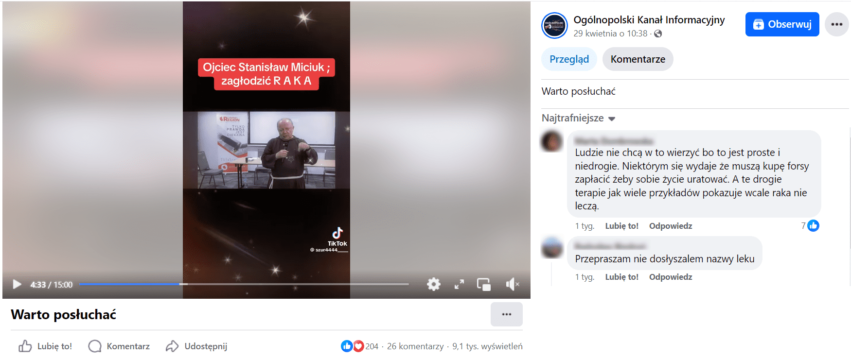 Zrzut ekranu z nagrania na Facebooku. Widoczny napis: „Ojciec Stanisław Miciuk; zagłodzić R A K A”. Liczba reakcji: 204, liczba komentarzy: 26, liczba wyświetleń: 9,1 tys.