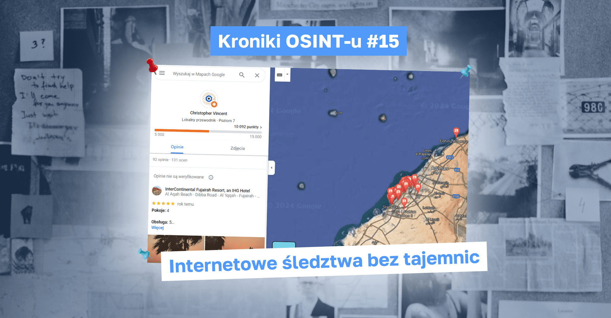 Kroniki OSINT-u #15. Jak znaleźć króla kartelu przez recenzje w Google