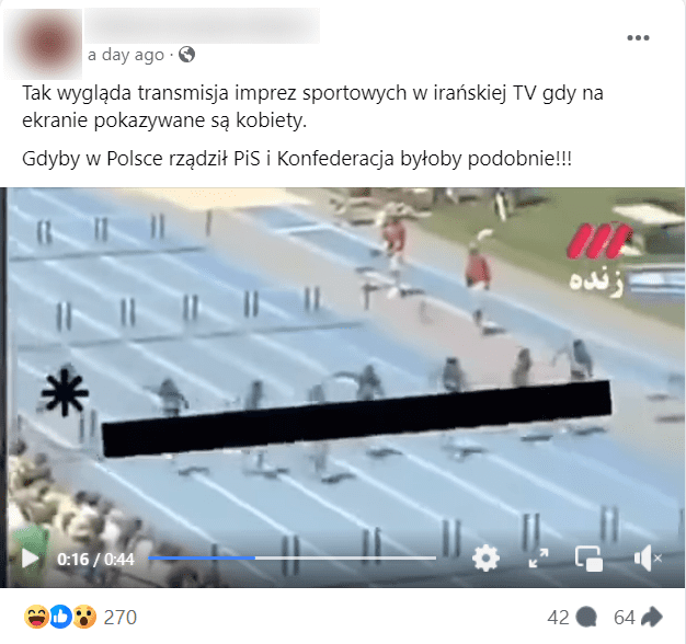 Zrzut ekranu z posta na Facebooku. Na nagraniu biegaczki, których ciała zasłoniono czarnym pasem. W opisie informacja, że „tak wygląda transmisja imprez sportowych w irańskiej TV gdy na ekranie pokazywane są kobiety”.