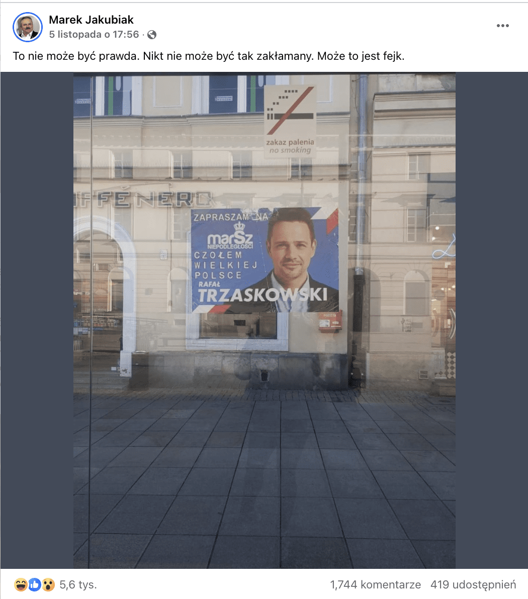 [ALT: Na zrzucie ekranu widać wpis Marka Jakubiaka z rzekomym plakatem Rafała Trzaskowskiego zapraszającym na Marsz Niepodległości. Post zyskał 5,6 tys. reakcji, 1,744 komentarze i 419 udostępnień.]