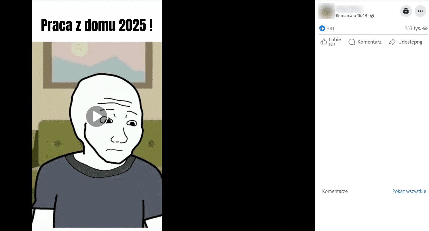 Zrzut ekranu z posta na Facebooku. Na filmie informacja: „Praca z domu 2025!”. 253 tys. wyświetleń, 341 komentarzy. 