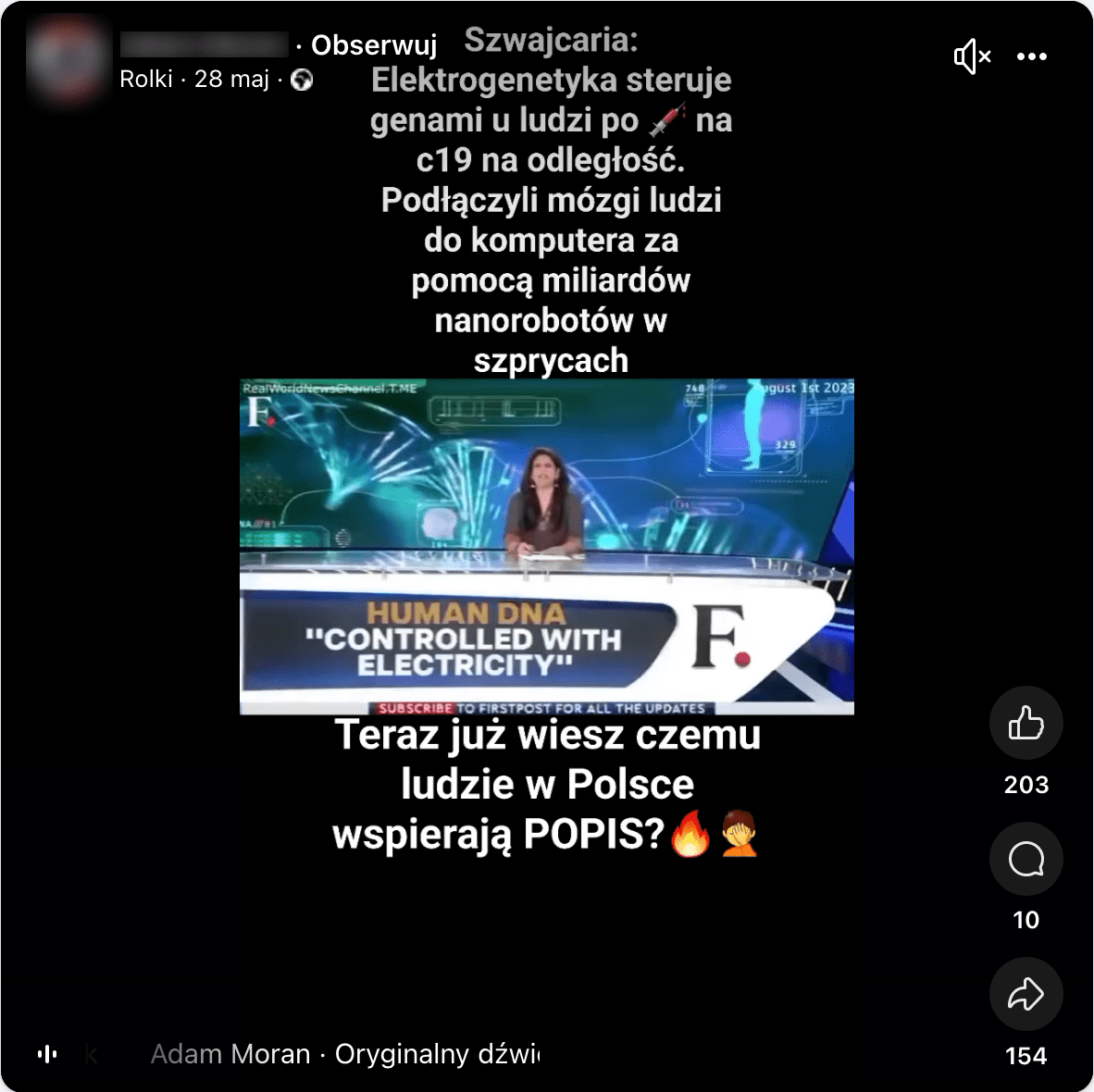 Zrzut ekranu przedstawiający rolkę opublikowaną na Facebooku. Na obrazku widać studio telewizyjne, prezenterkę, w tle wyświetlane jest zdjęcie łańcucha DNA. Podpis nad obrazkiem brzmi: Szwajcaria: elektroenergetyka steruje genami u ludzi po szczepieniu na c19 na odległość. Podłączyli mózgi ludzi do komputera za pomocą miliardów nanorobotów w szprycach. Pod grafiką wyświetla się napis: Teraz już wiesz czemu ludzie w Polsce wspierają POPIS?