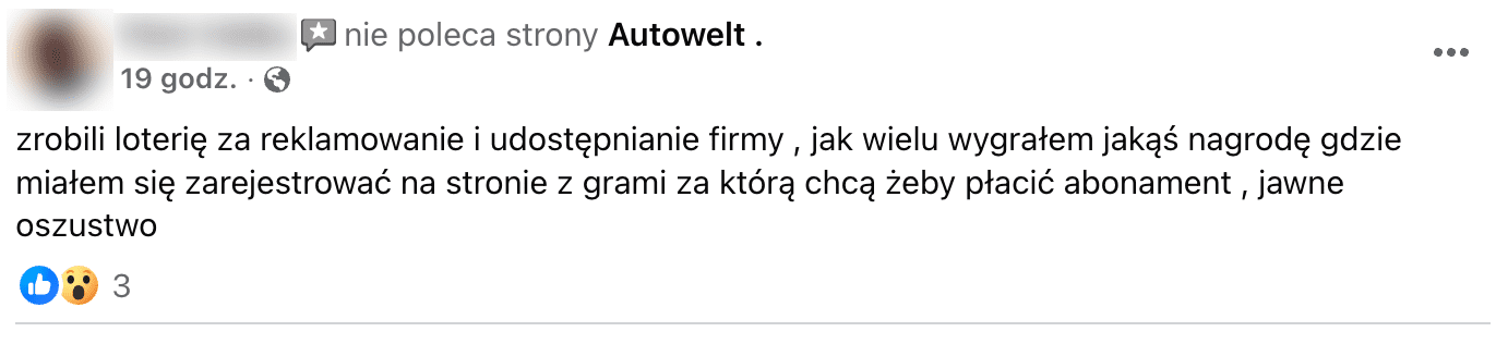 Zrzut ekranu jednego z komentarzy: „zrobili loterię za reklamowanie i udostępnianie firmy , jak wielu wygrałem jakąś nagrodę gdzie miałem się zarejestrować na stronie z grami za którą chcą żeby płacić abonament , jawne oszustwo”.
